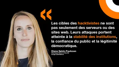 Diana Selck Paulsson d'Orange Cyberdefense explore les enjeux de l'hacktivisme moderne. Citation de Diana Selck Paulsson d'Orange Cyberdefense sur l'hacktivisme moderne.