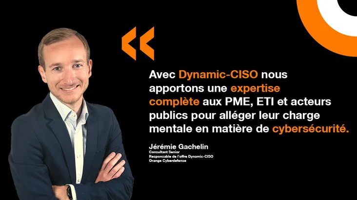 Jérémie Gachelin d'Orange Cyberdefense présente l'offre Dynamic CISO