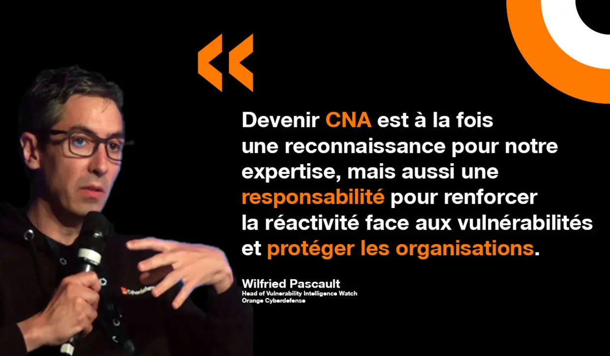Orange Cyberdefense habilité à délivrer des identifiants de vulnérabilité CVE. ng Authority Orange Cyberdefense obtient l'autorisation CVE Numbering Authority (CNA)