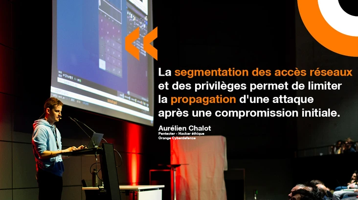 Aurélien Chalot, Pentester chez Orange Cyberdefense. Aurelien Chalot, hacker éthique chez Orange Cyberdefense, s'exprime sur la segmentation des réseaux.