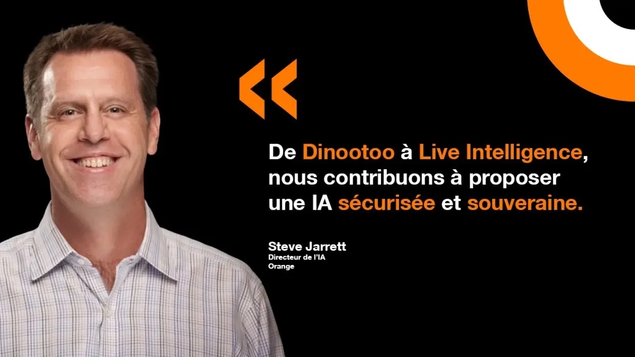 Portrait et citation de Steve Jarrett, directeur de l'IA chez Orange.
